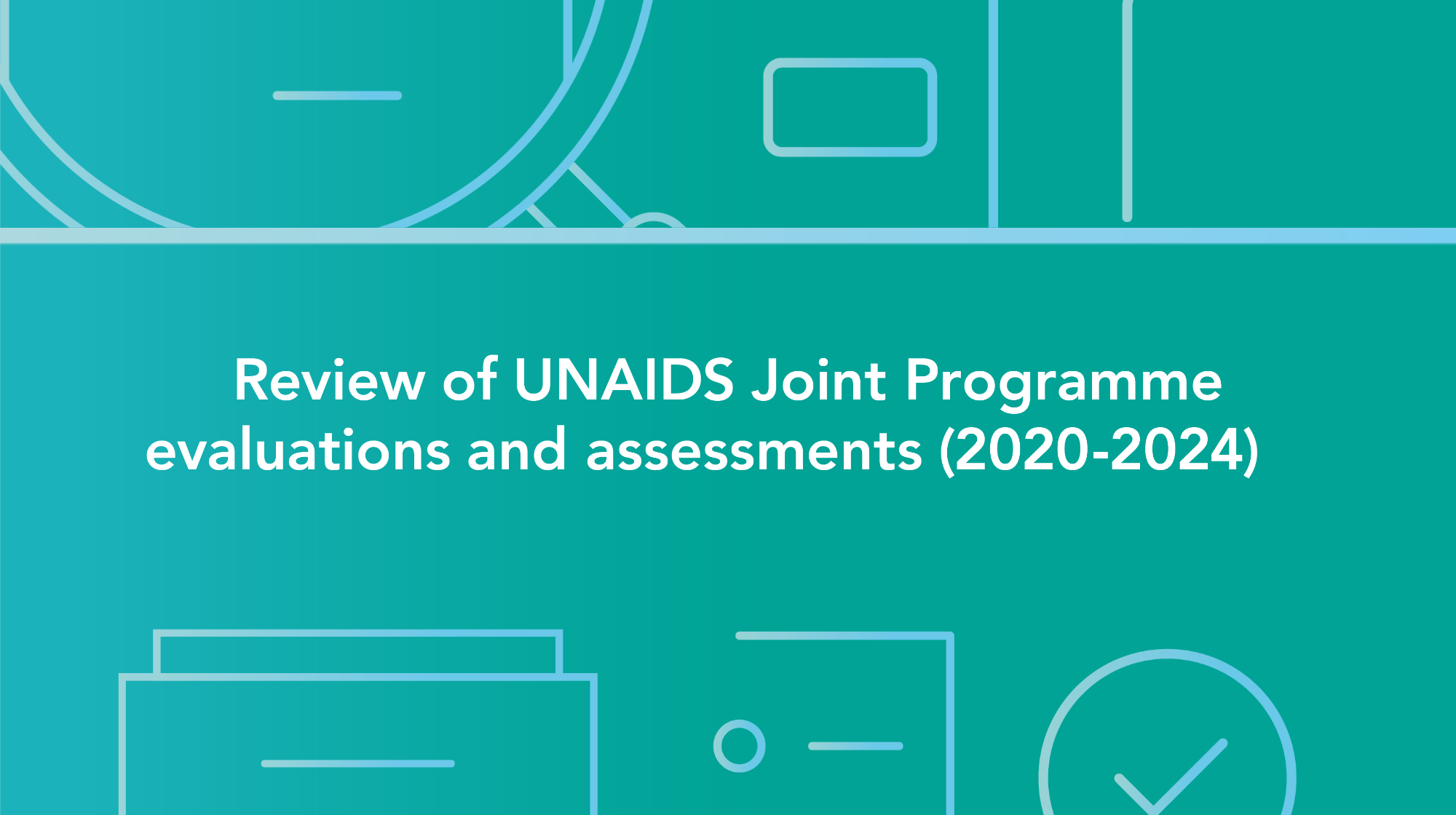 Review of UNAIDS Joint Programme evaluations and assessments (2020-2024)