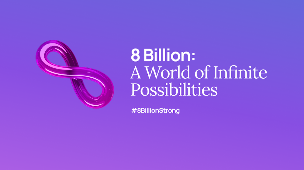 8 Billion: A World of Infinite Possibilities 