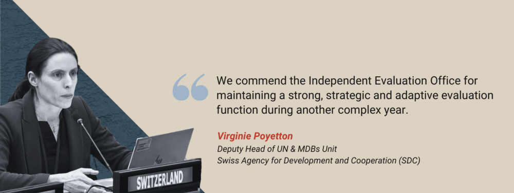  We commend the IEO for maintaining a strong strategic and adaptive evaluation function during another complex year.   – Joint statement by 25 Member States