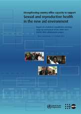 Strengthening Country Office Capacity to Support Sexual and Reproductive Health  in the New Aid Environment