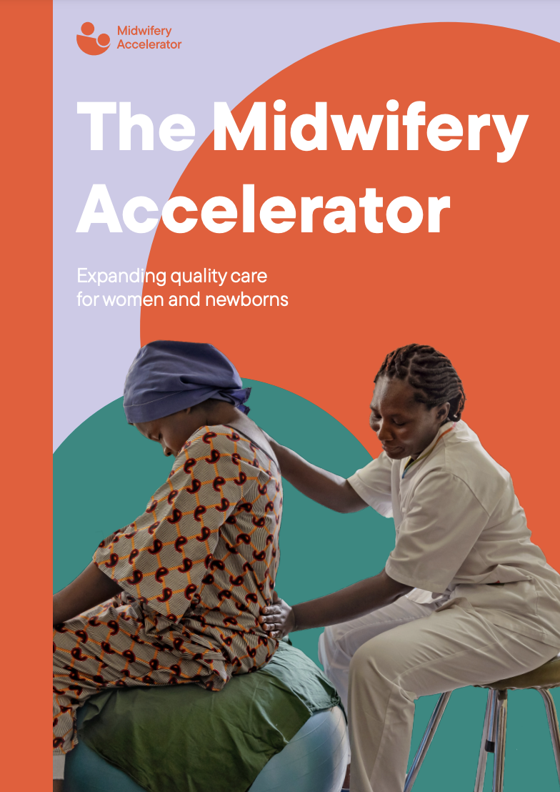The Midwifery Accelerator: expanding health care for women and newborns 