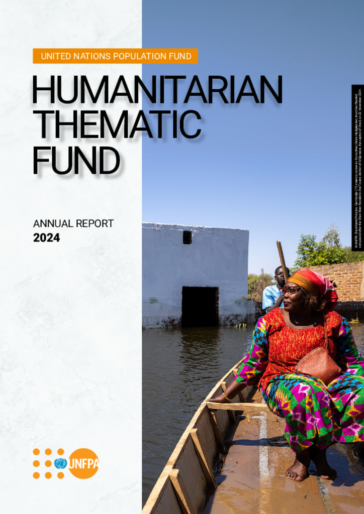 UNFPA Humanitarian Thematic Fund 2024 Annual Report