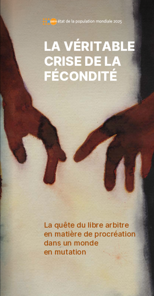 La véritable crise de la fécondité : La quête du libre arbitre en matière de procréation dans un monde en mutation – Brochure