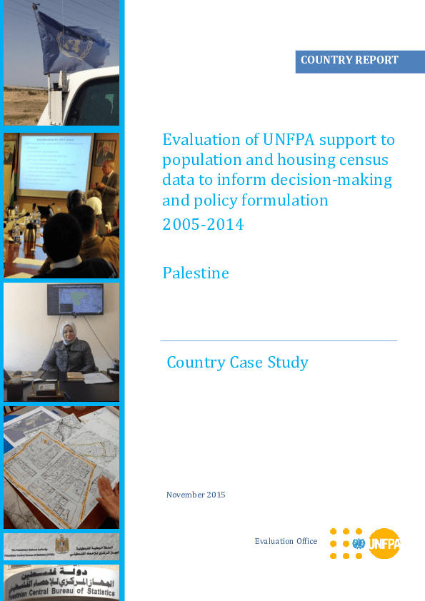 Evaluation of UNFPA support to population and housing census data to inform decision-making and policy formulation Evaluation of UNFPA support to population and housing census data to inform decision-making and policy formulation