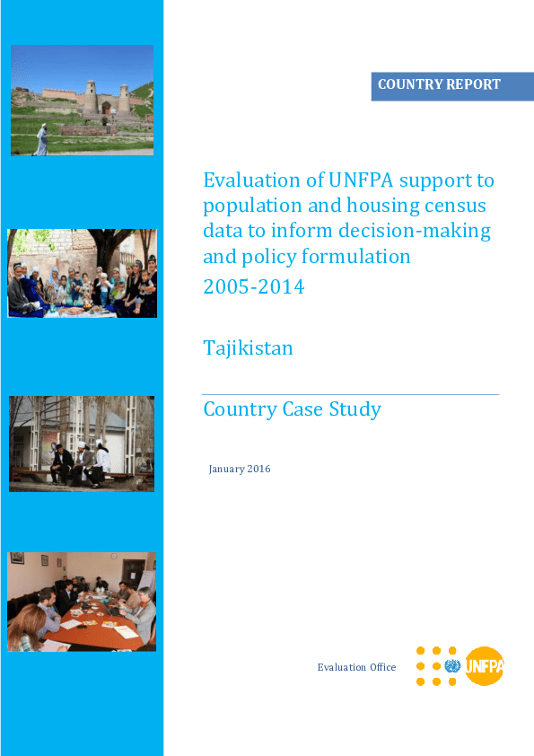 Evaluation of UNFPA support to population and housing census data to inform decision-making and policy formulation Evaluation of UNFPA support to population and housing census data to inform decision-making and policy formulation