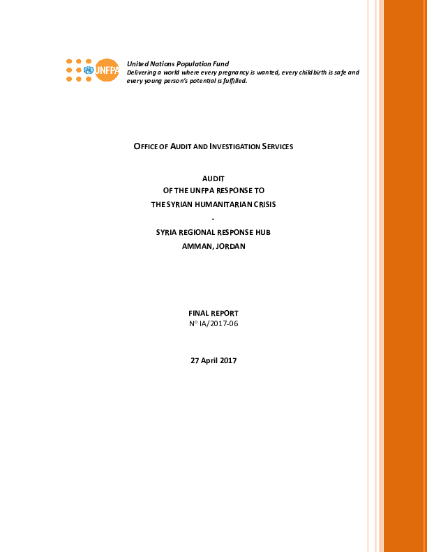 Audit of the UNFPA Response to the Syrian Humanitarian Crisis – Syria Regional Response Hub Audit of the UNFPA Response to the Syrian Humanitarian Crisis – Syria Regional Response Hub