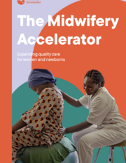 The Midwifery Accelerator: expanding health care for women and newborns 