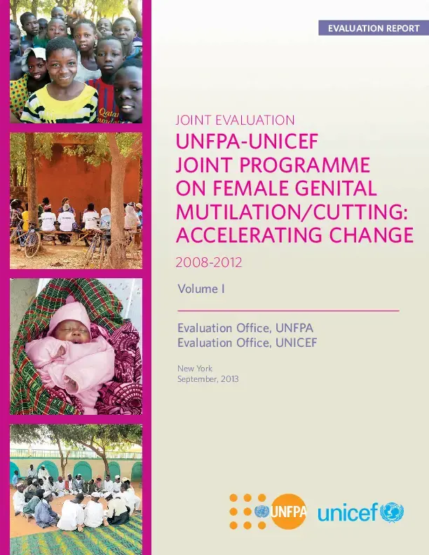  UNFPA-UNICEF Joint Evaluation of the UNFPA-UNICEF Joint Programme on Female Genital Mutilation/Cutting (FGM/C): Accelerating Change