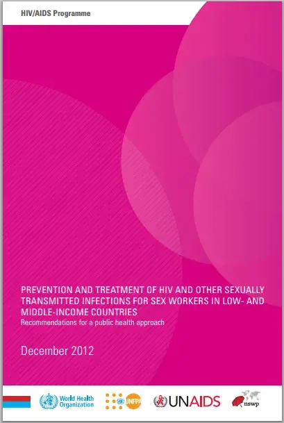 Prevention and Treatment of HIV and other Sexually Transmitted Infections for Sex Workers in Low- and Middle-income Countries Prevention and Treatment of HIV and other Sexually Transmitted Infections for Sex Workers in Low- and Middle-income Countries